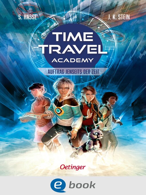 Title details for Time Travel Academy 1. Auftrag jenseits der Zeit by Stefanie Hasse - Available